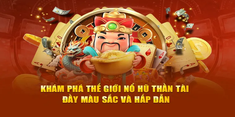 Chinh Phục Nổ Hũ Thần Tài VNBet77 Để Nhận Thưởng Jackpot Hấp Dẫn